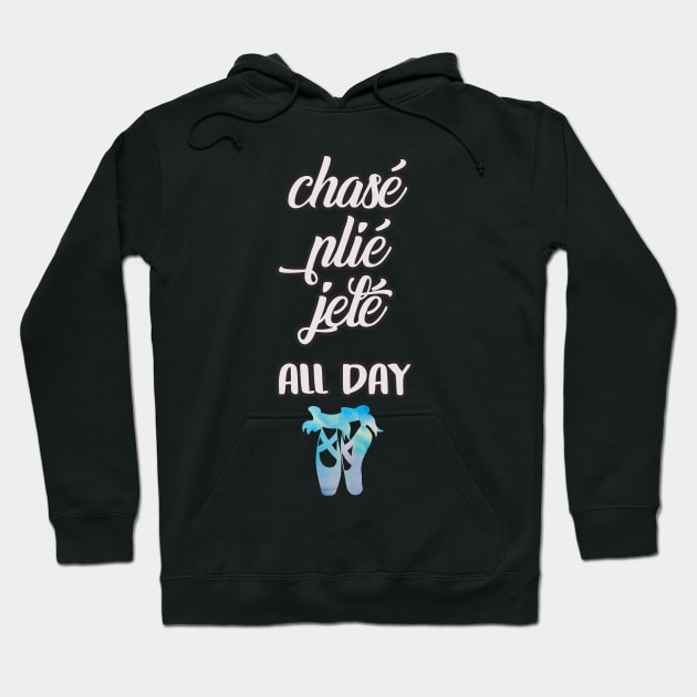 Dance Chasé Plié Jeté All Day Ballerina Watercolor Pointe Shoes Hoodie by charlescheshire